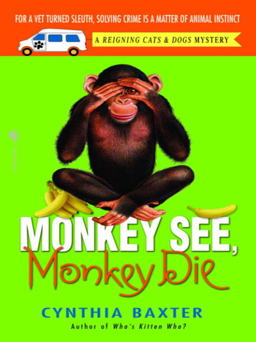 Title details for Monkey See, Monkey Die by Cynthia Baxter - Available